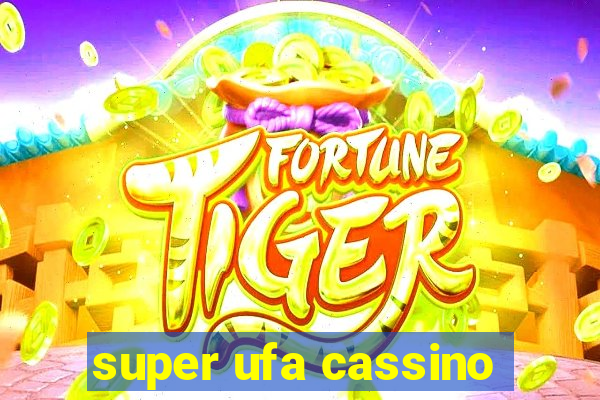 super ufa cassino